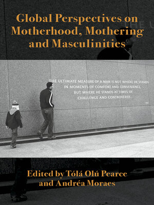cover image of Global Perspectives on Motherhood, Mothering and Masculinities